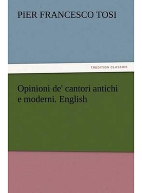 按需印刷Opinioni de' cantori antichi e moderni. English[9783847216018]