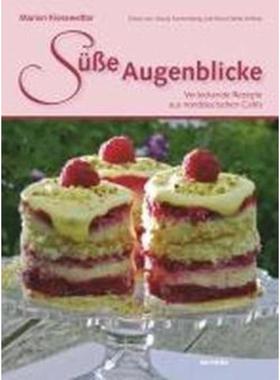 预订【德语】 Süße Augenblicke:Verlockende Rezepte aus norddeutschen Cafés