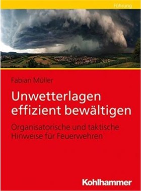 预订【德语】 Unwetterlagen effizient bew?ltigen:Organisatorische und taktische Hinweise für Feuerwehren