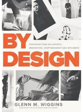 按需印刷By Design:Conversations on Concept, Innovation, Craftsmanship, and Influence[9780692125809]