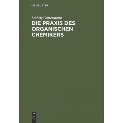 按需印刷DEG Die Praxis des organischen Chemikers[9783111140254]