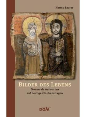 预订【德语】 Bilder des Lebens:Ikonen als Antworten auf heutige Glaubensfragen