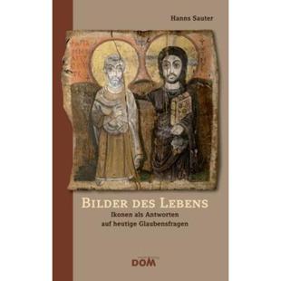 als Glaubensfragen Bilder heutige auf Antworten Ikonen Lebens des 德语 预订