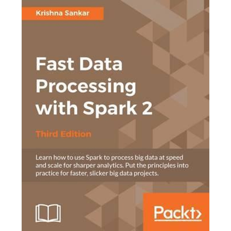 按需印刷Fast Data Processing with Spark 2[9781785889271]