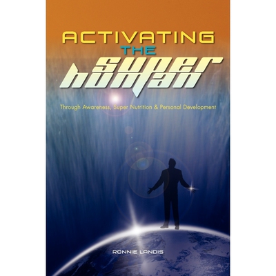 按需印刷Activating The Superhuman[9781462857487]