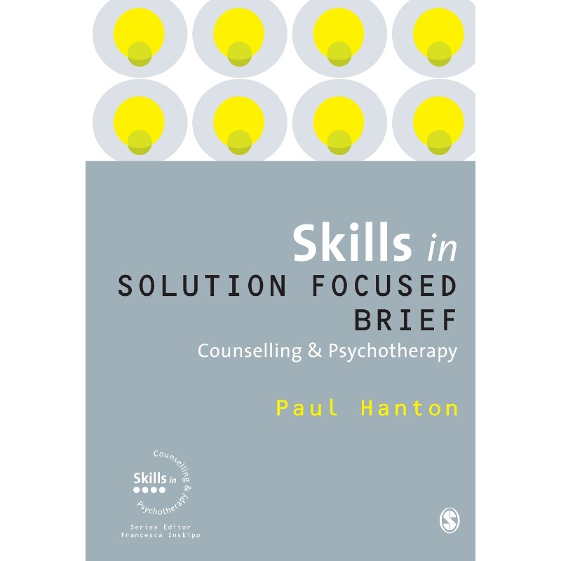 按需印刷不退不换Skills in Solution Focused Brief Counselling and Psychotherapy[9781849206228]