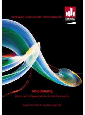 预订【德语】 AlSi10MnMg:Mechanische Eigenschaften - Praktische Aspekte