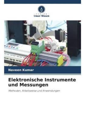 预订【德语】 Elektronische Instrumente und Messungen:Methoden, Arbeitsweise und Anwendungen