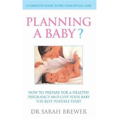 预订Planning A Baby?:How to Prepare for a Healthy Pregnancy and Give Your Baby the Best Possible Start