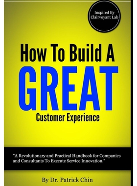 按需印刷不退不换How To Build A Great Customer Experience Through Innovation - Inspired By Clairvoyant Lab[9781312242746]