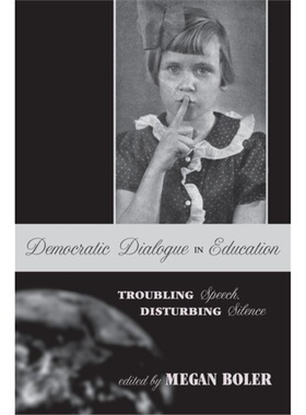 预订Democratic Dialogue in Education[9780820463193]