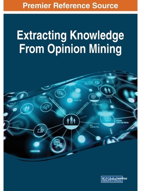 按需印刷Extracting Knowledge From Opinion Mining[9781522587804]