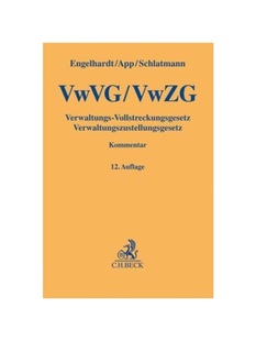 预订【德语】VwVG, VwZG, Verwaltungs-Vollstreckungsgesetz, Verwaltungszustellungsgesetz, Kommentar:Unter Berücksichtigun