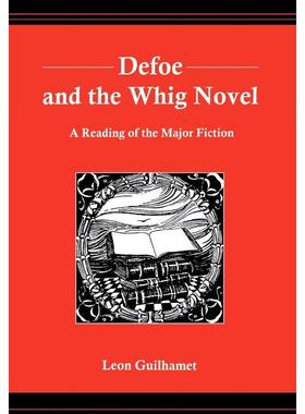 按需印刷Defoe and the Whig Novel[9781611491449]