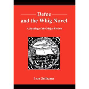 按需印刷不退不换Defoe and the Whig Novel[9781611491449]