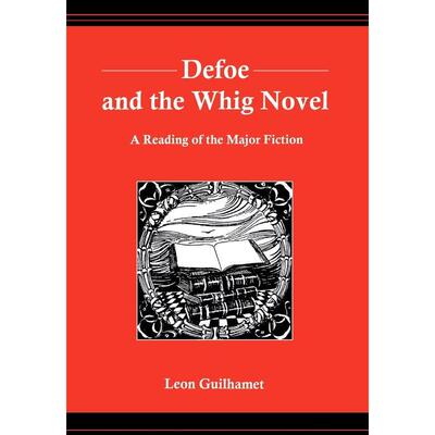 按需印刷不退不换Defoe and the Whig Novel[9781611491449]