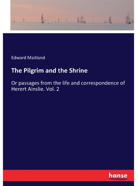按需印刷不退不换The Pilgrim and the Shrine[9783337292201]