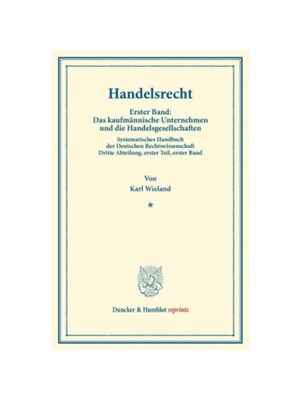 预订【德语】Handelsrecht.:Erster Band: Das kaufm?nnische Unternehmen und die Handelsgesellschaften. Systematisches Handb