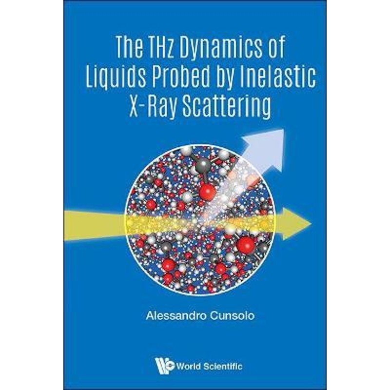 按需印刷不退不换The THz Dynamics of Liquids Probed by Inelastic X-Ray Scattering[9789813229488]