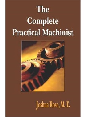 按需印刷The Complete Practical Machinist 1901 - 19th Edition[9781933998091]