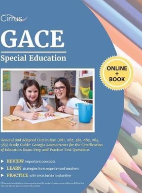 按需印刷GACE Special Education General and Adapted Curriculum (081, 082, 581, 083, 084, 583) Study Guide[9781635305302]
