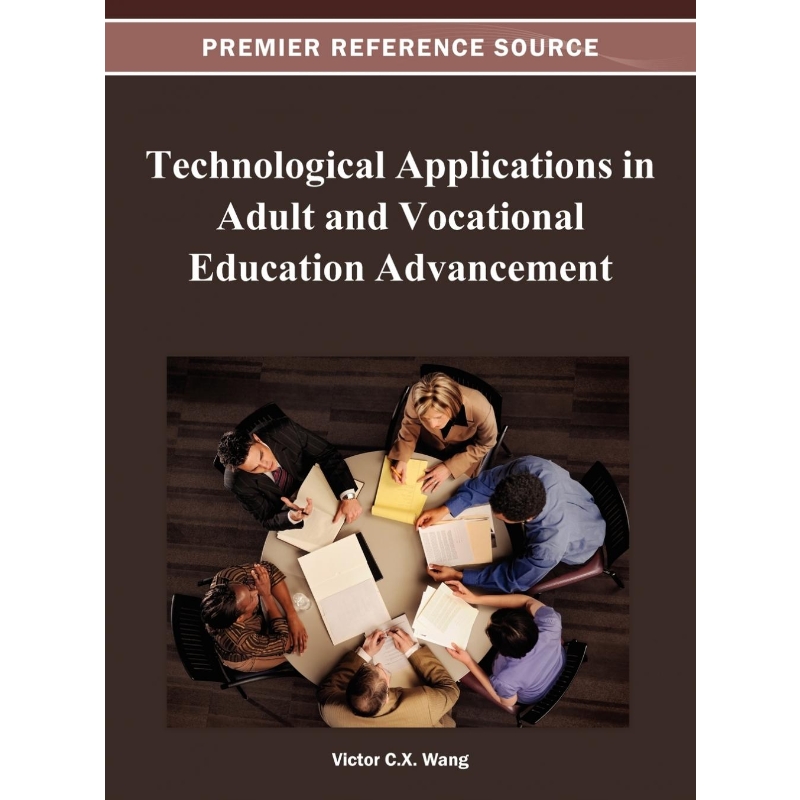 按需印刷Technological Applications in Adult and Vocational Education Advancement[9781466620629]
