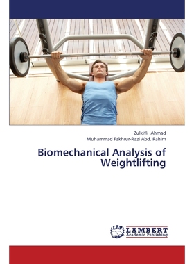 按需印刷Biomechanical Analysis of Weightlifting[9783659441172]