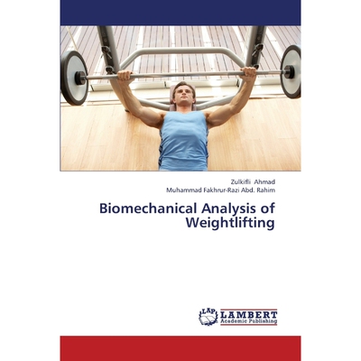 按需印刷不退不换Biomechanical Analysis of Weightlifting[9783659441172]