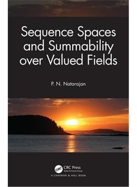 按需印刷图书Sequence Spaces and Summability over Valued Fields[9780367236625]