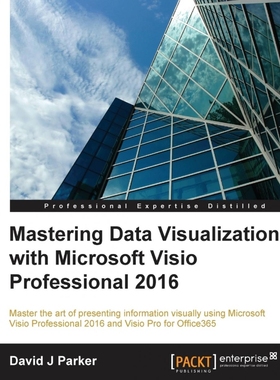 按需印刷Mastering Data Visualization with Microsoft Visio Professional 2016[9781785882661]