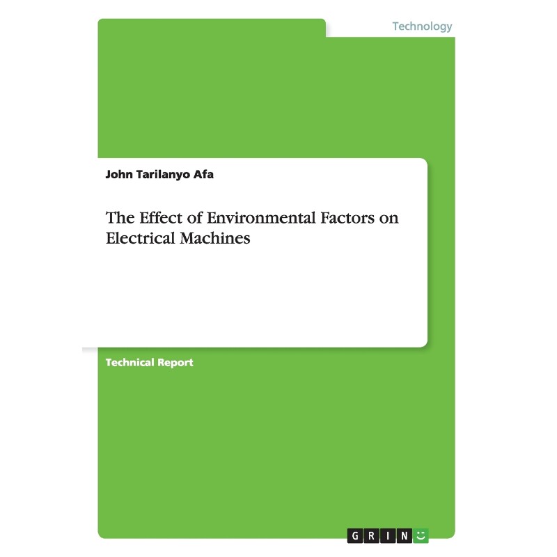按需印刷不退不换The Effect of Environmental Factors on Electrical Machines[9783656412342]
