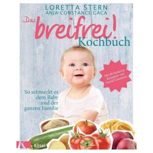 预订不退不换德语 Das breifrei!-Kochbuch:So schmeckt es dem Baby und der ganzen Familie. Mi