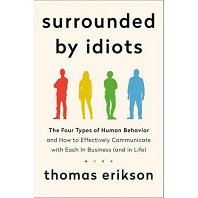 【外文书店】 Surrounded by Idiots:The Four Types of Human Behavior英文原版 被白痴包围:人类行为的四种模式心理学行为学