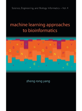 按需印刷不退不换Machine Learning Approaches to Bioinformatics[9789814287302]