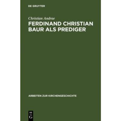 按需印刷DEG Ferdinand Christian Baur als Prediger[9783110139204]