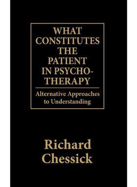 按需印刷What Constitutes the Patient In Psycho-Therapy[9780876685495]
