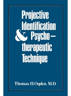按需印刷Projective Identification and Psychotherapeutic Technique[9780876685426]