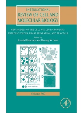 预订New Models of the Cell Nucleus: Crowding, Entropic Forces, Phase Separation, and[9780128000465]