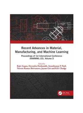 按需印刷TF Recent Advances in Material, Manufacturing, and Machine Learning[9781032441313]