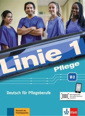预订【德语】 Linie 1 - Pflege B2 - Kurs- und Übungsbuch mit Audios[9783126071833]