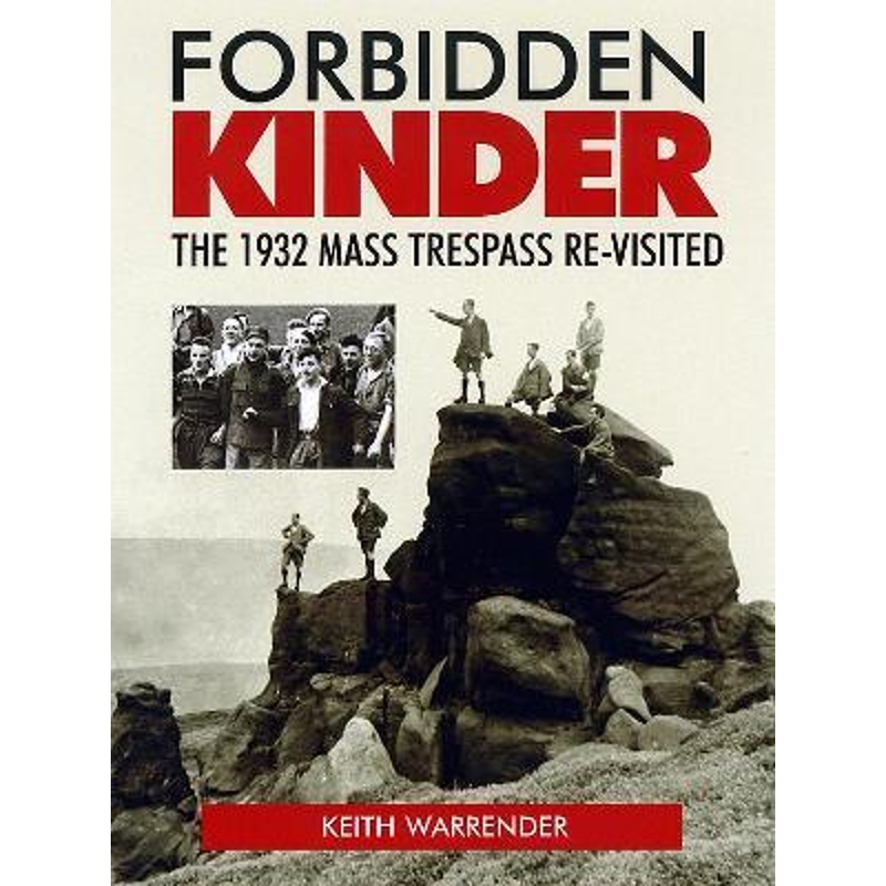 预订Forbidden Kinder:The 1932 Mass Trespass Re-visited