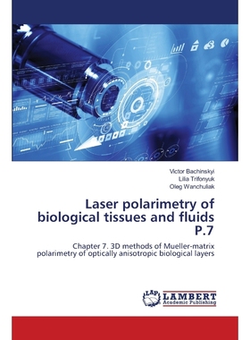按需印刷Laser polarimetry of biological tissues and fluids P.7[9786202667203]