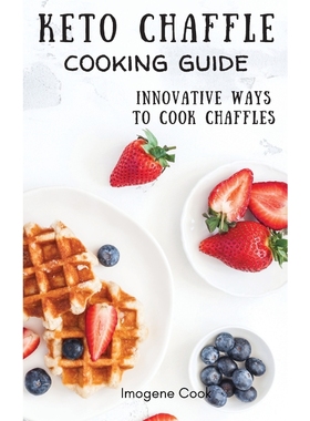 按需印刷Keto Chaffle Cooking Guide[9781802771435]