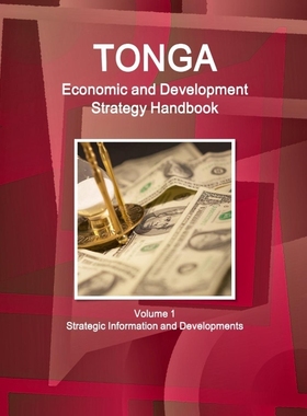 按需印刷 Tonga Economic & Development Strategy Handbook Volu