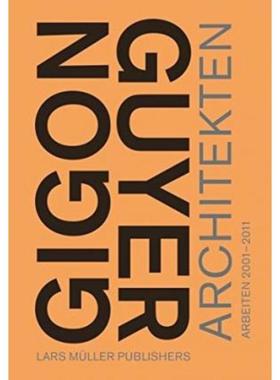 预订【德语】 Gigon/Guyer Architekten. Arbeiten 2001 bis 2011: