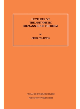 按需印刷Lectures on the Arithmetic Riemann-Roch Theorem. (AM-127), Volume 127[9780691025445]