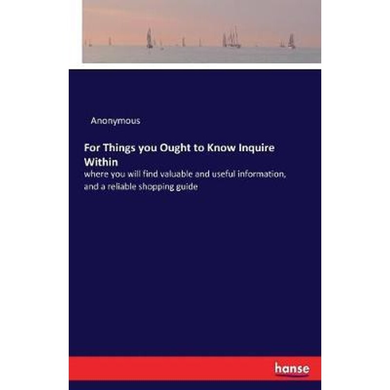 按需印刷不退不换For Things you Ought to Know Inquire Within[9783337082086]