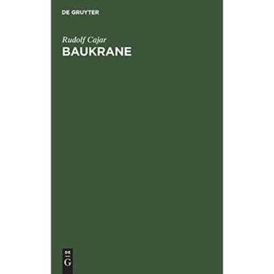 预订【德语】 Baukrane:Ein Handbuch für Bauausführende und Krankonstrukteure mit dem besonderen Z