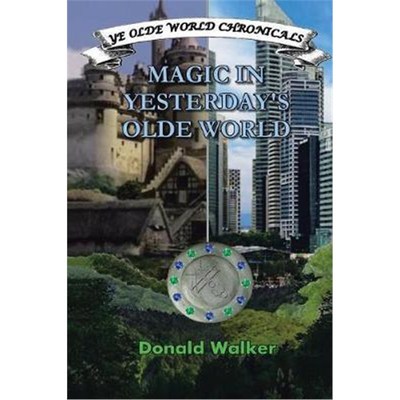 按需印刷MAGIC IN YESTERDAY'S OLDE WORLD[9781514421963]