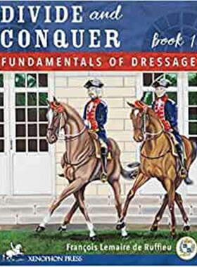 按需印刷不退不换Divide and Conquer Book 1:Fundamental Dressage Techniques[9780933316898]